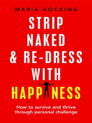 cover image of Strip Naked and Re-dress with Happiness